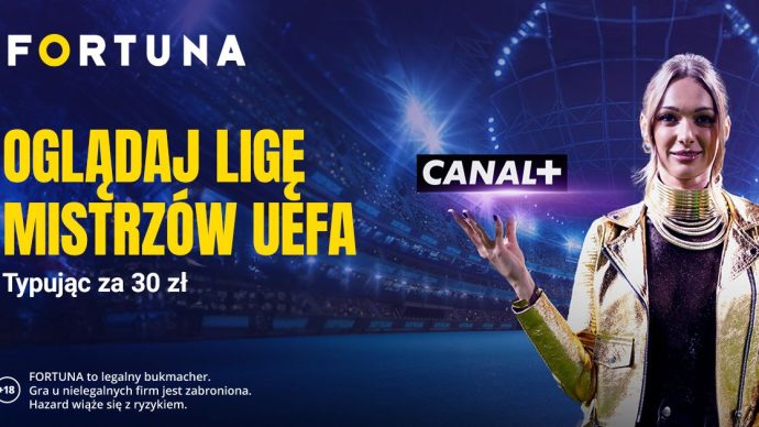 fortuna promocja liga mistrzów
