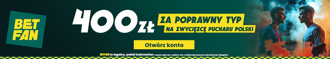 400 zł finał Pucharu Polski BETFAN baner
