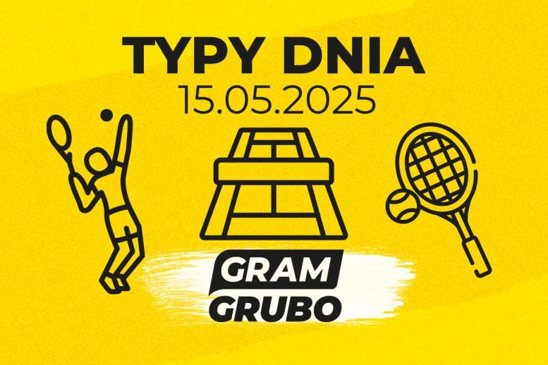 Typy Gram Grubo na dziś 15.05:Betis, Paolini, Sinnar