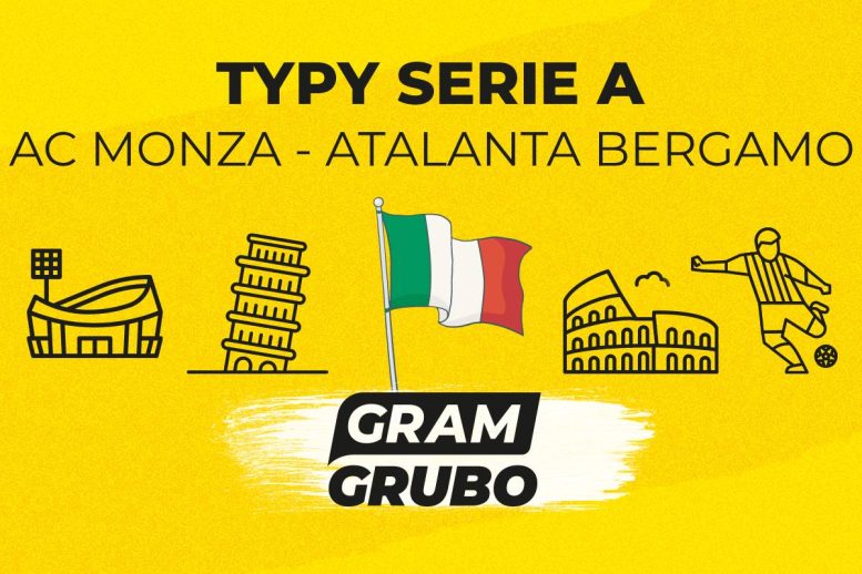 AC Monza - Atalanta Bergamo typy bukmacherskie