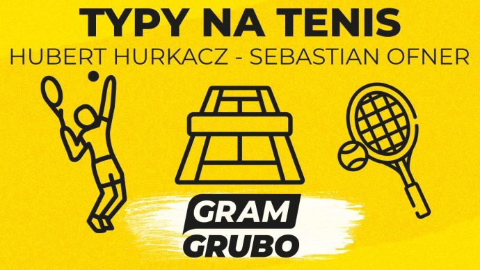 Hubert Hurkacz - Sebastian Ofner typy bukmacherskie