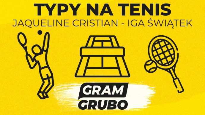 Jaqueline Cristian - Iga Świątek typy bukmacherskie