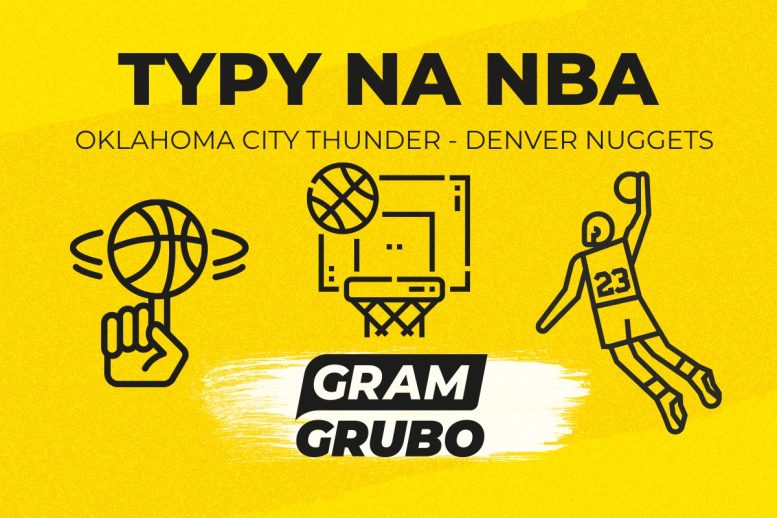 Oklahoma City Thunder - Denver Nuggets typy