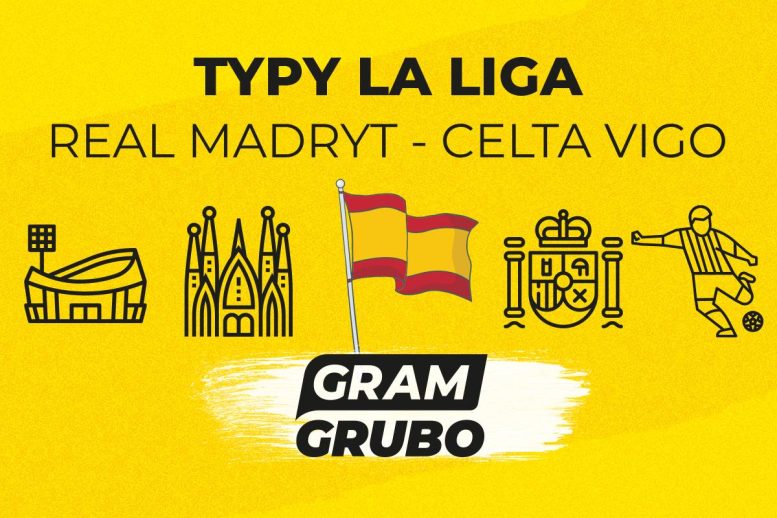 Real Madryt - Celta Vigo typy bukmacherskie
