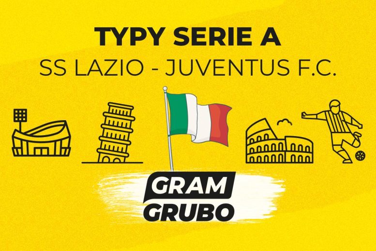 SS Lazio - Juventus F.C. typy bukmacherskie