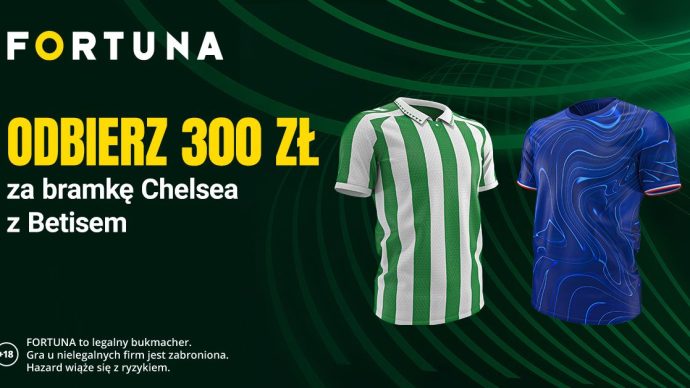 Chelsea Betis promocja bukmacherska