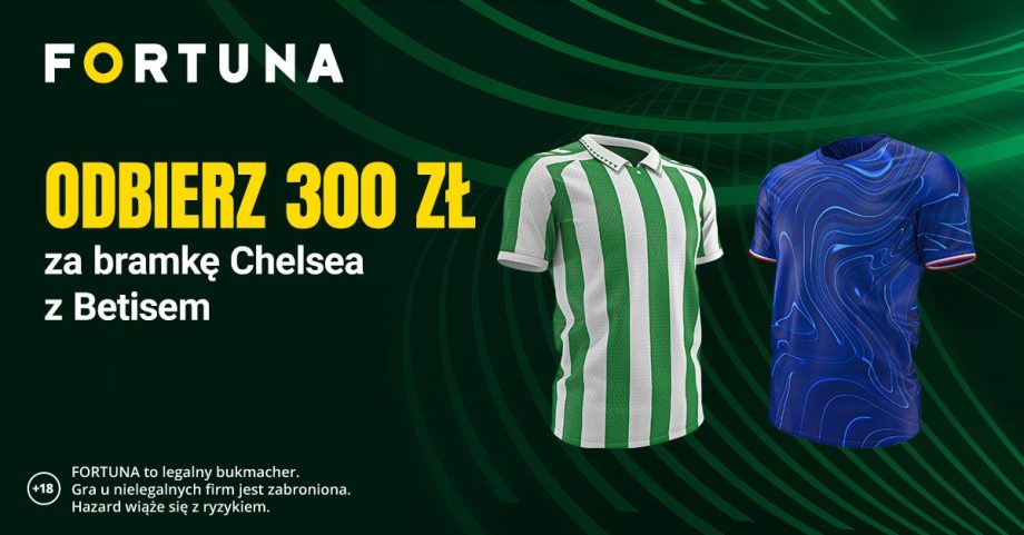 Chelsea Betis promocja bukmacherska