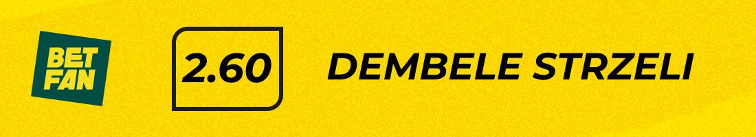 Finał Ligi Mistrzów Dembele strzeli gola typy bukmacherskie