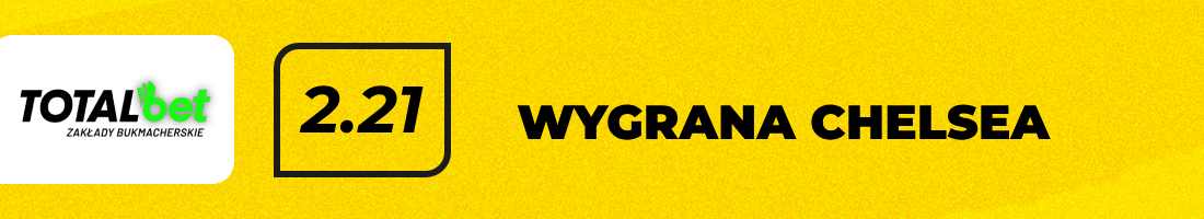Nottingham - Chelsea. Typy bukmacherskie i analiza 25.05 | Premier League
