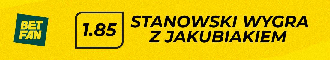 wybory typy bukmacherskie stanowski wygra z jakubiakiem