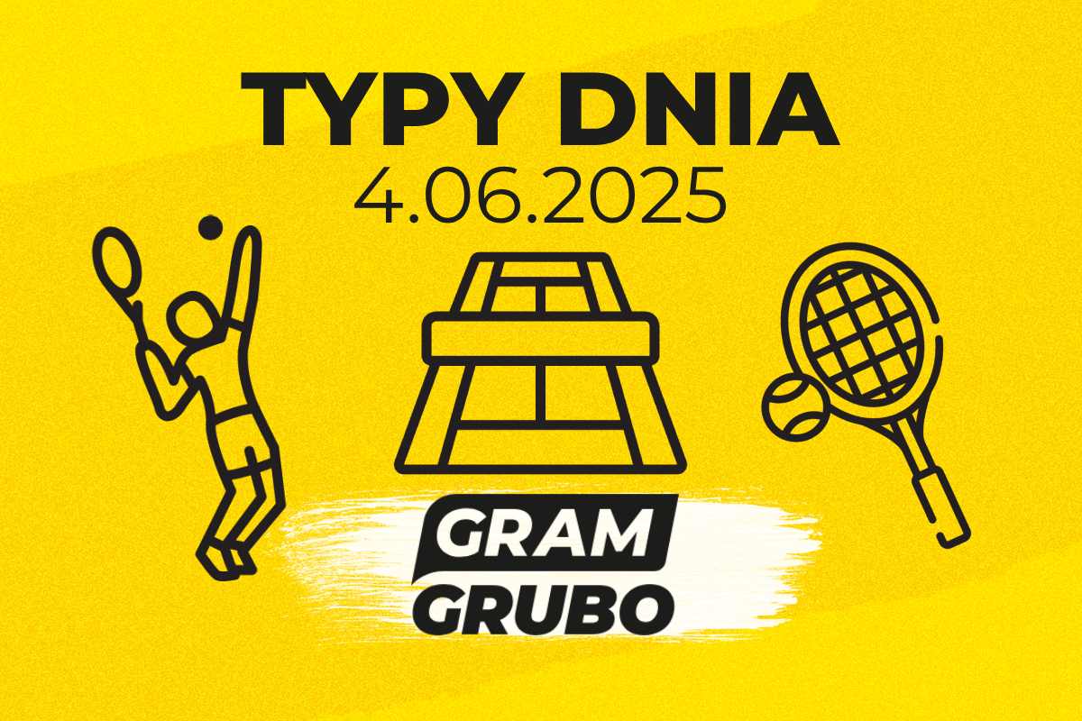 Typy Gram Grubo na dziś 04.06: Djokovic, Gauff, Sinnar