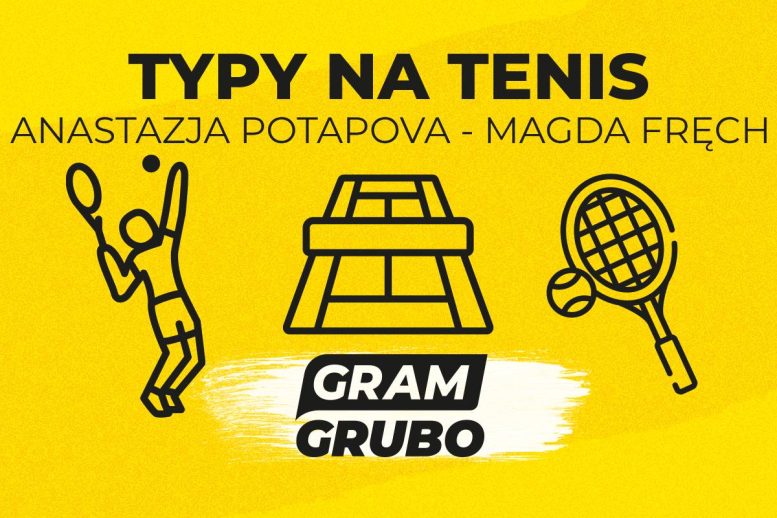 Anastazja Potapova - Magda Fręch typy bukmacherskie