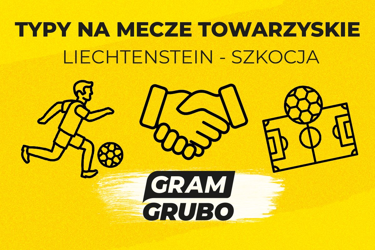 Liechtenstein - Szkocja typy
