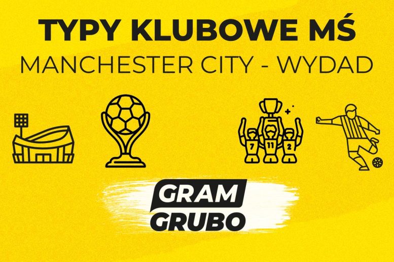 Manchester City - Wydad typy bukmacherskie