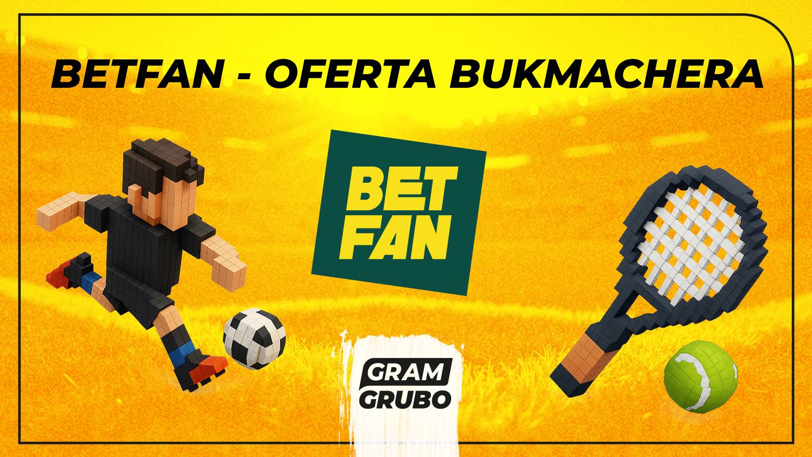 Betfan oferta bukmachera