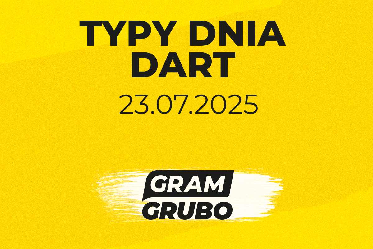 Typy Gram Grubo na dziś 23.07: Price, Gilding, Van Gerven