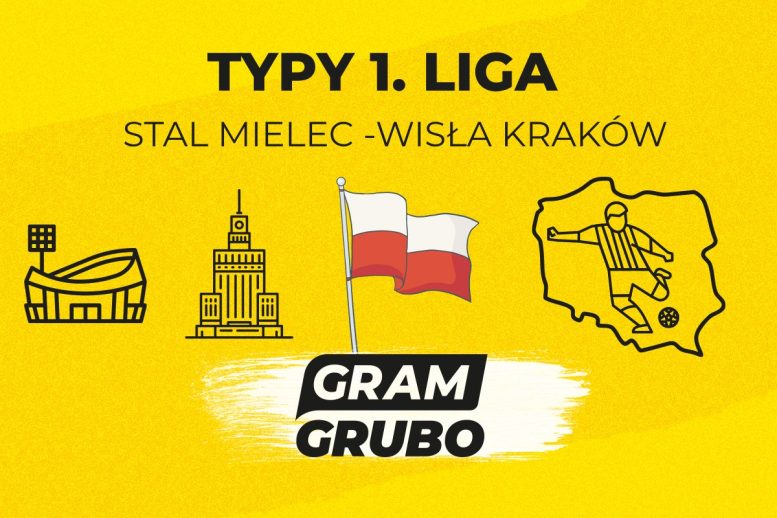 Stal Mielec - Wisła Kraków typy