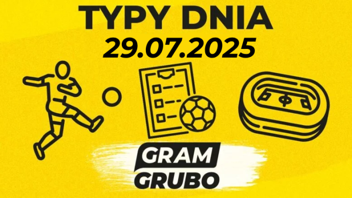 Typy dnia 29.07