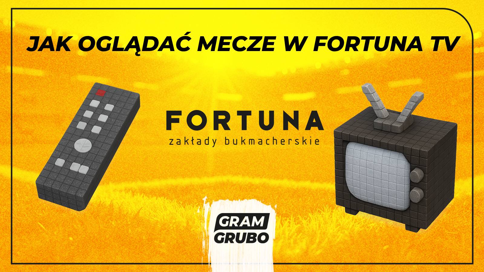 Fortuna TV jak oglądać mecze