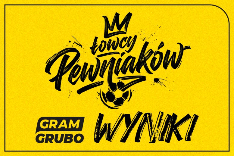 Łowcy pewniaków wyniki
