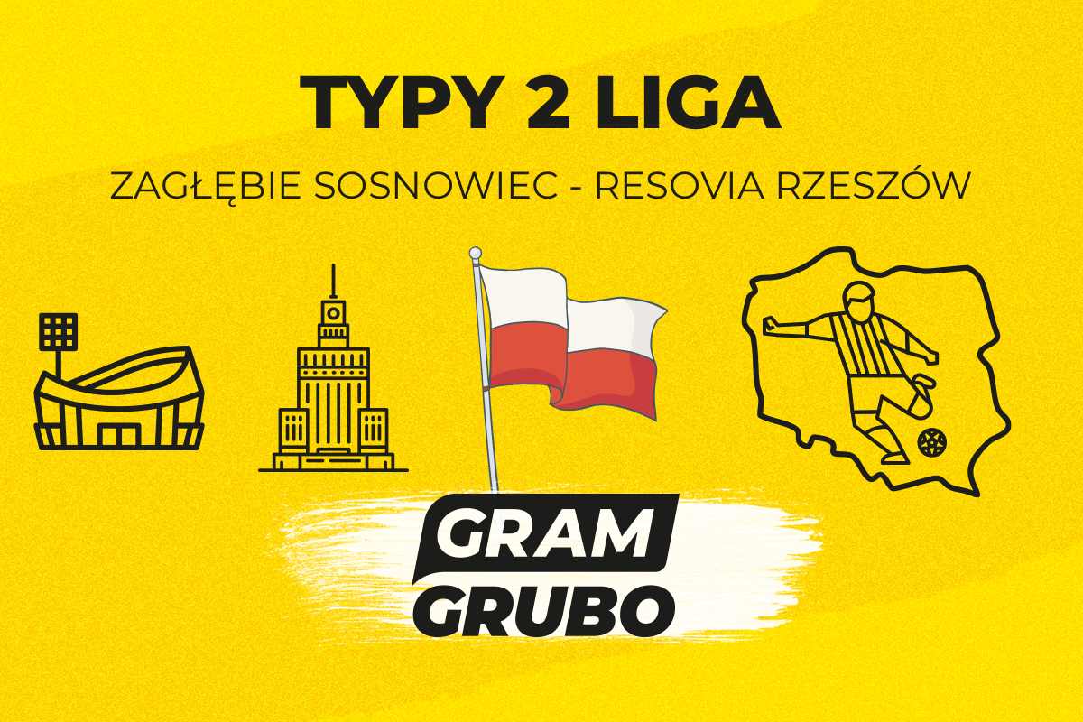 Zagłębie Sosnowiec - Resovia Rzeszów. Typy bukmacherskie i analiza 2.08 | Betclic 2. Liga