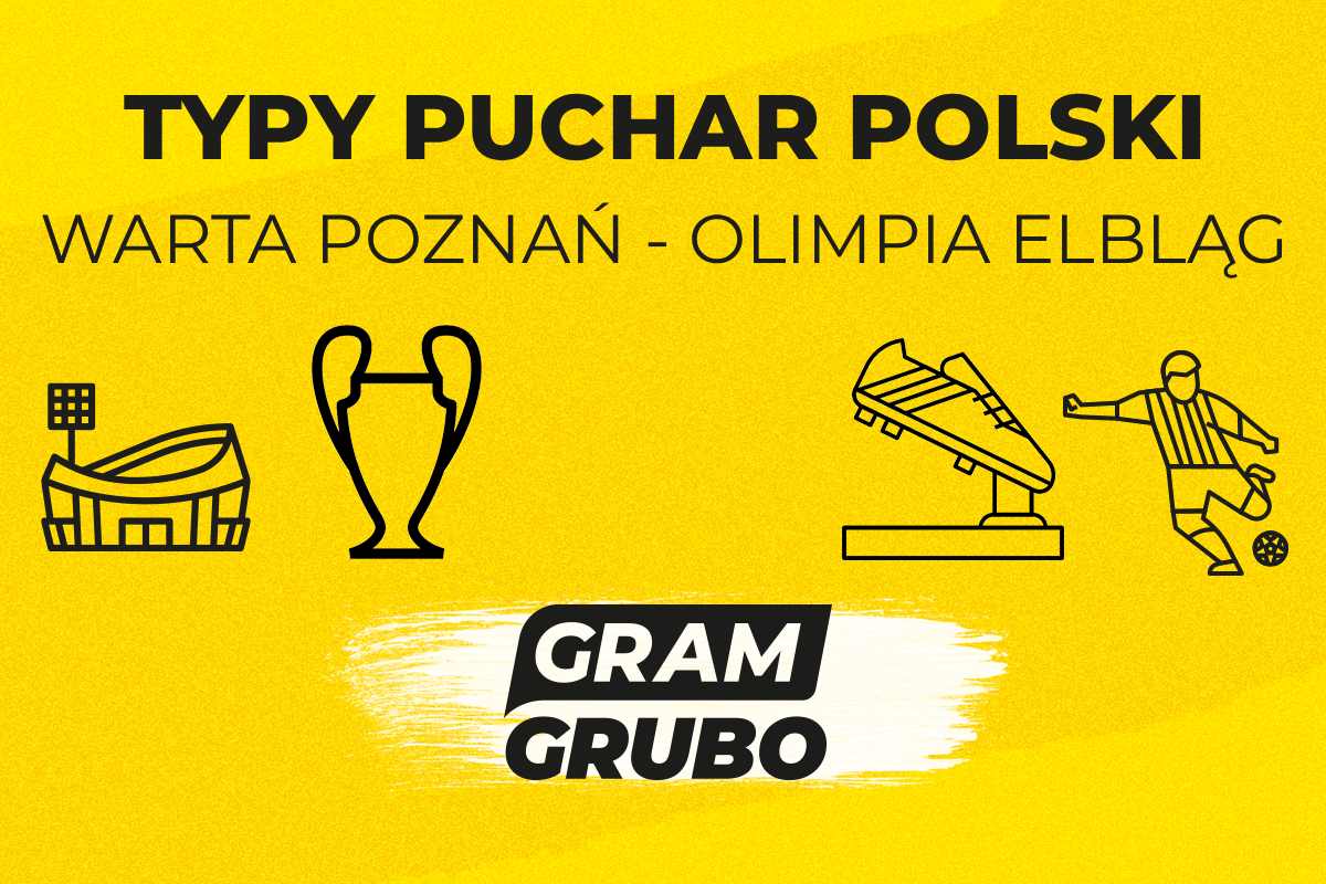 Warta Poznań - Olimpia Elbląg. Typy bukmacherskie i analiza 06.08 | Puchar Polski