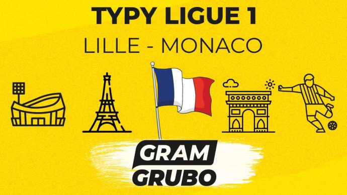 Lille - Monaco. Typy bukmacherskie i analiza 24.08 | Ligue 1