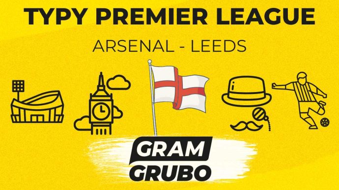 Arsenal - Leeds. Typy bukmacherskie i analiza 23.08 | Premier League