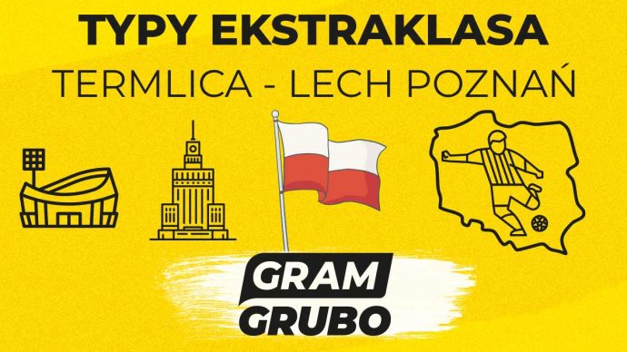 Termlica Bruk-Bet - Lech Poznań. Typy bukmacherskie i analiza 20.09 | Ekstraklasa