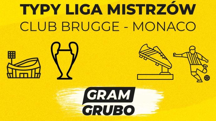 Club Brugge - Monaco. Typy bukmacherskie i analiza 18.09 | Liga Mistrzów