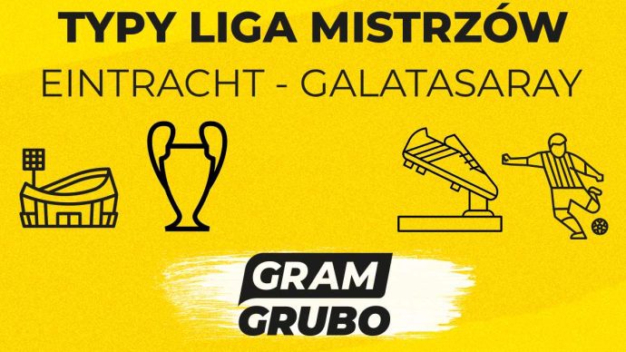 Eintracht Frankfurt - Galatasaray. Typy bukmacherskie i analiza 18.09 | Liga Mistrzów