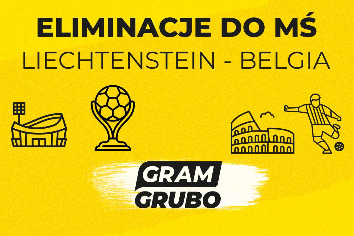 Liechtenstein - Belgia. Typy bukmacherskie i analiza 04.09