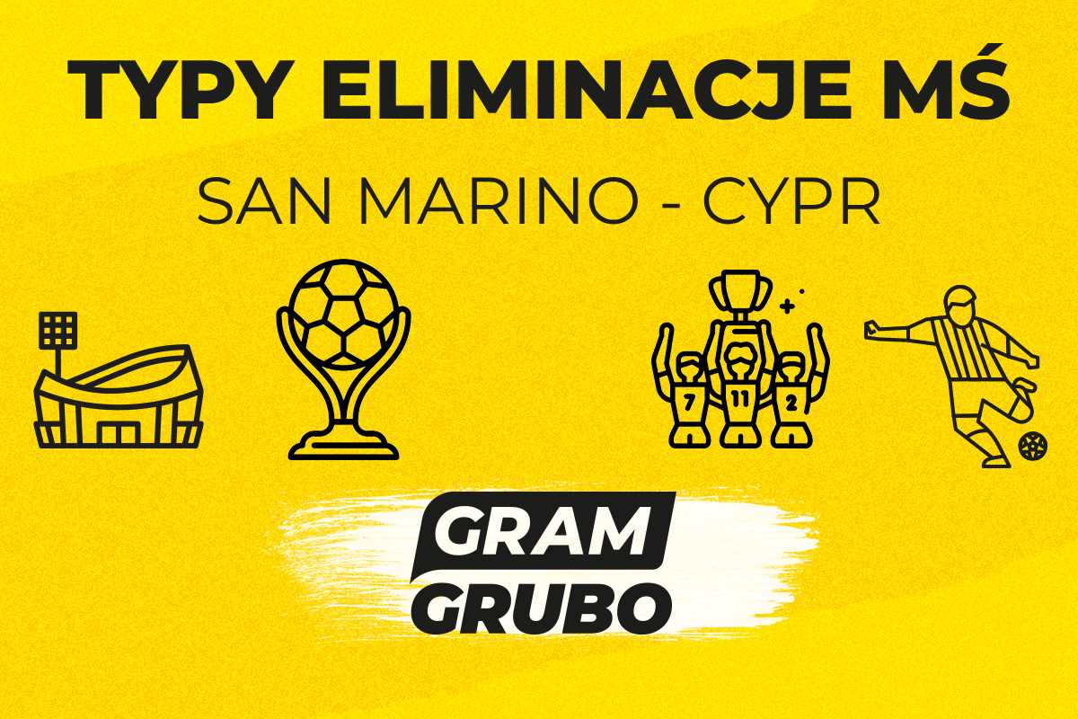 San Marino - Cypr. Typy bukmacherskie i analiza 12.10| EL. MŚ