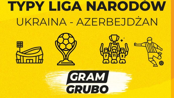 Typy Eliminacje MŚ Ukraina- Azerbejdżan13.10.