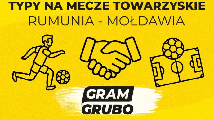 Rumunia - Mołdawia. Typy bukmacherskie i analiza 08.10 | Mecz towarzyski