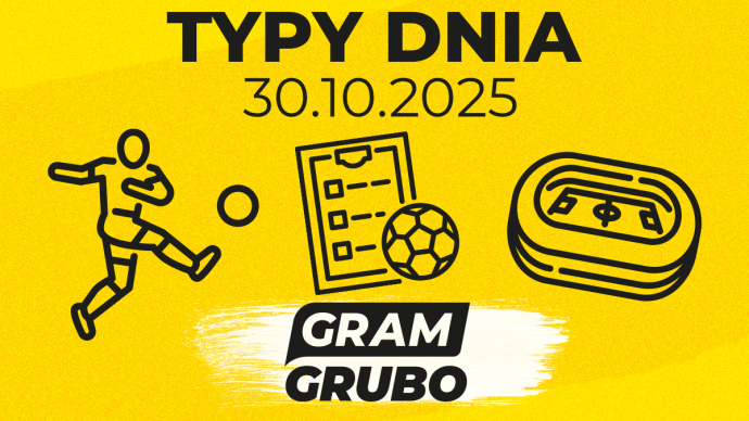 Typy dnia 30/10