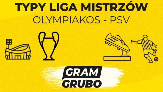 Olympiakos - PSV. Typy bukmacherskie i analiza 04.11 | Liga Mistrzów
