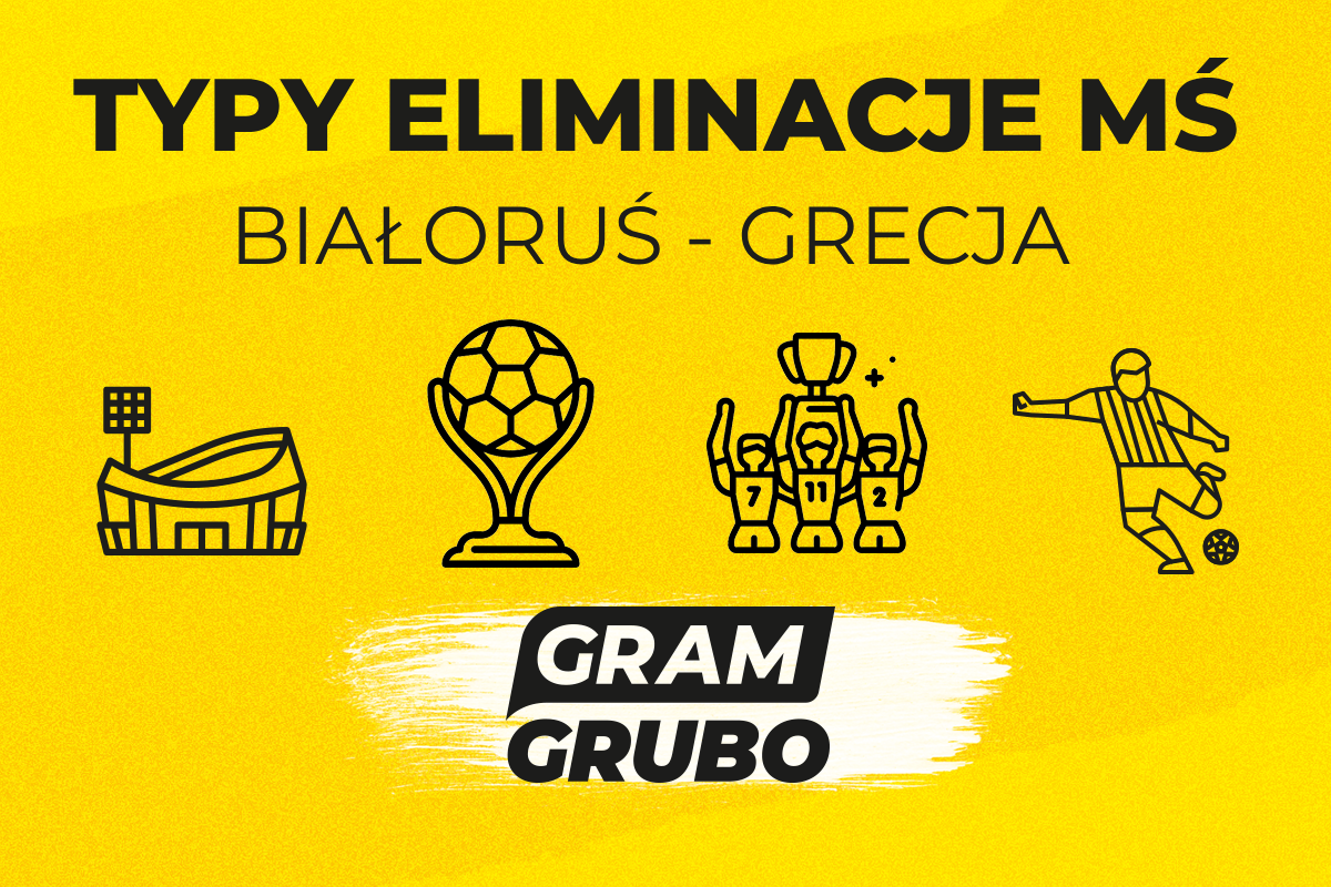 Białoruś - Grecja - typ