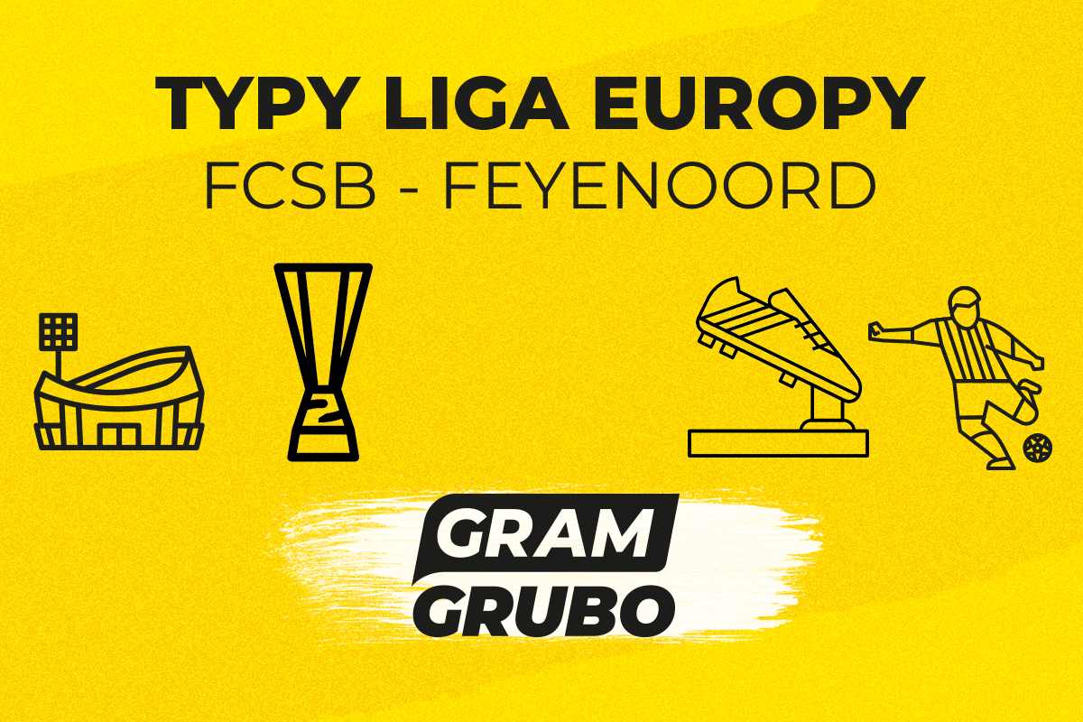 FCSB - Feyenoord. Typy bukmacherskie i analiza 11.12 | Liga Europy