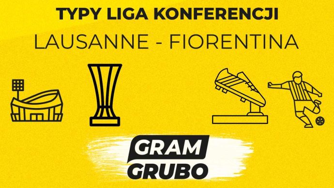 Lausanne - Fiorentina. Typy bukmacherskie i analiza 18.12 Liga Konferencji