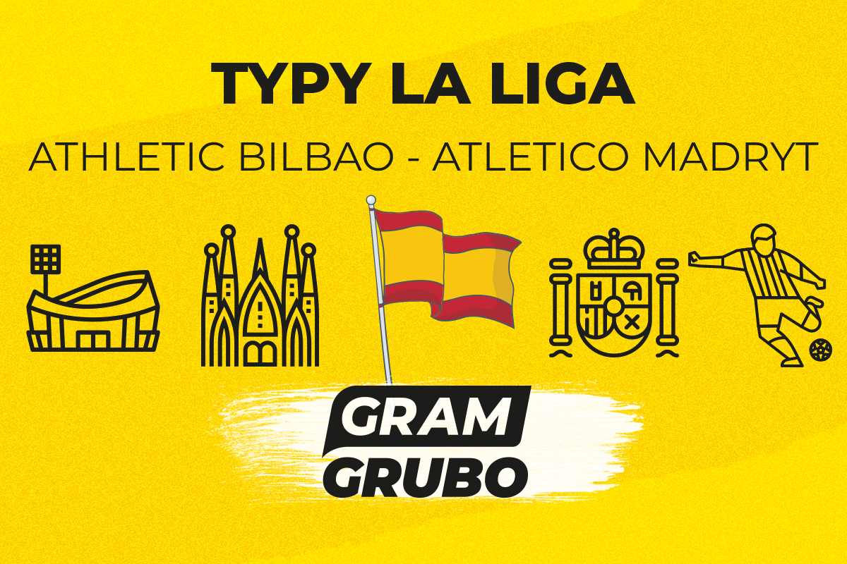 Athletic Bilbao - Atletico Madryt. Typy bukmacherskie i analiza 06.12 | La Liga