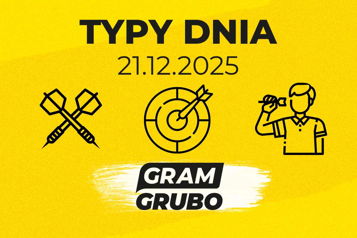 Typy Gram Grubo na dziś 21.12: Ratajski, Woodhouse, Schindler