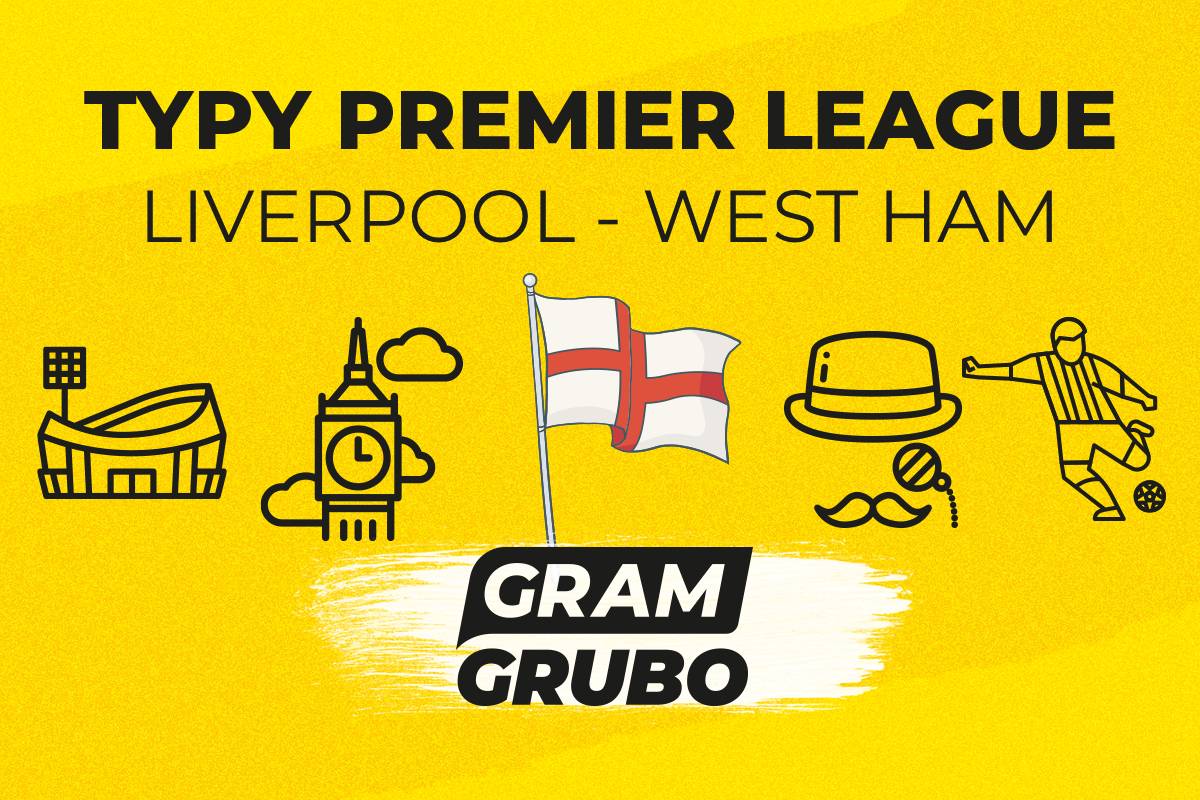 Liverpool - West Ham typy
