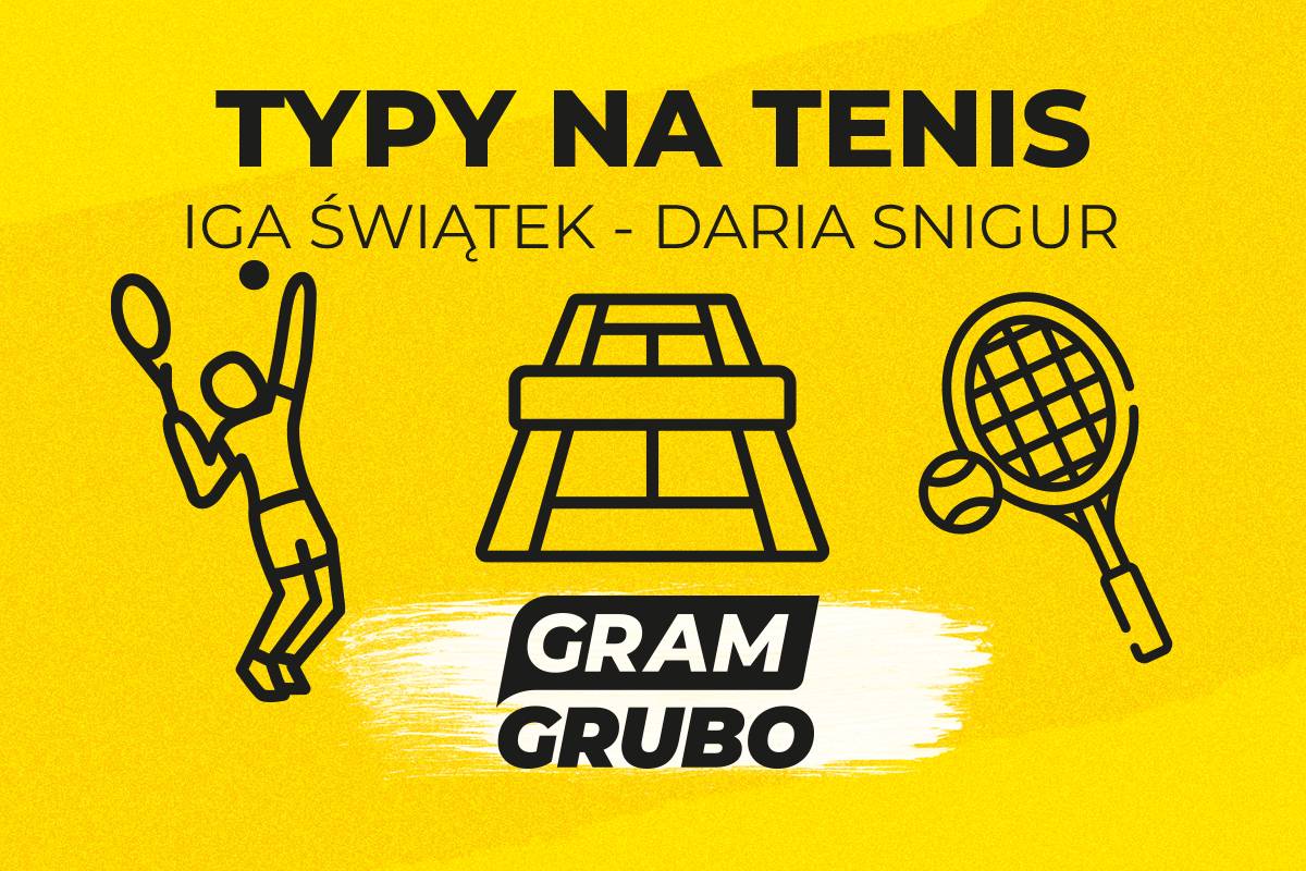 Iga Świątek - Daria Snigur typy