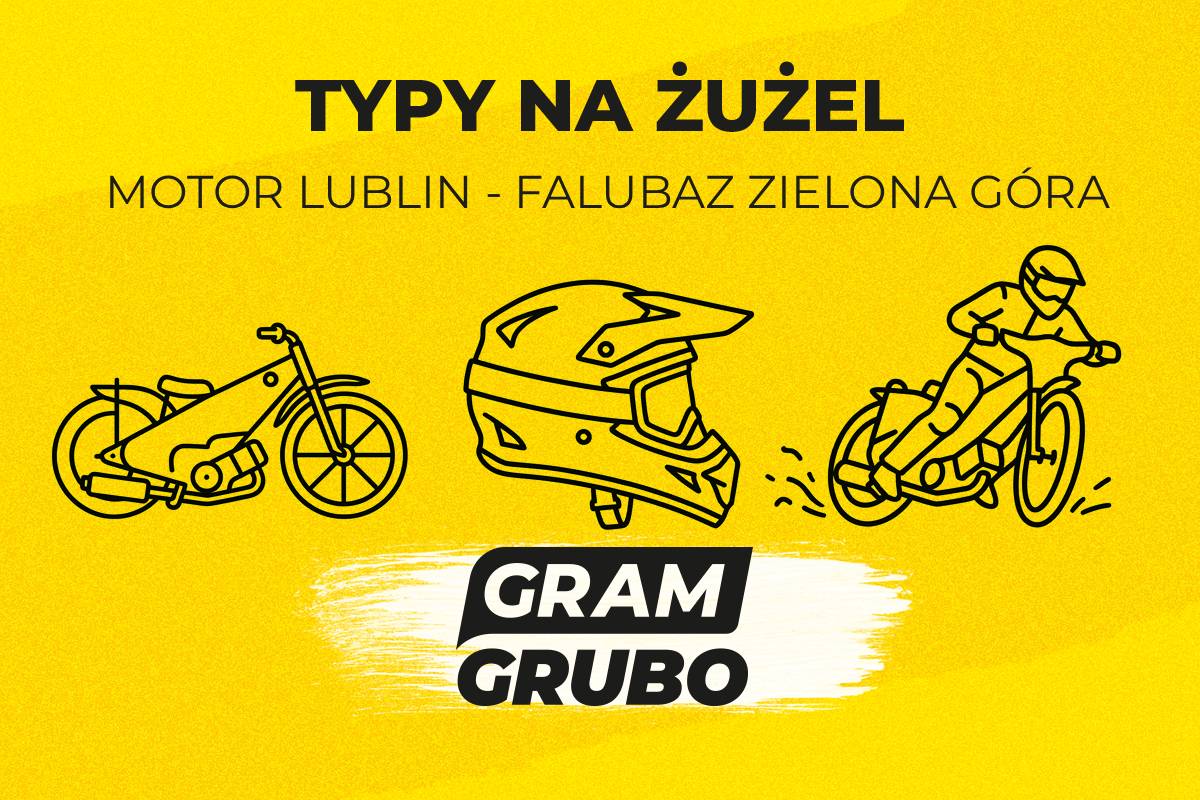 Motor Lublin - Falubaz Zielona Góra typy