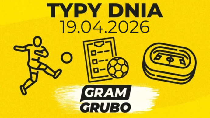 Typy dnia 19.04