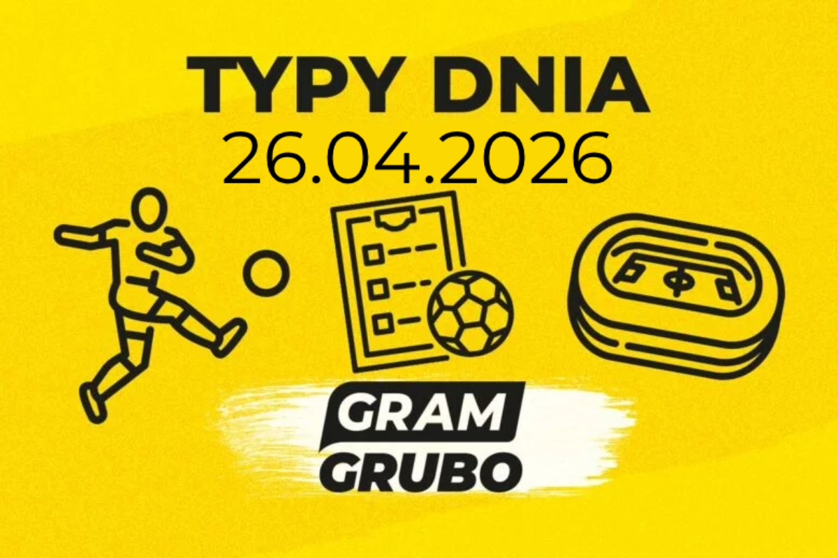 Typy dnia 26.04