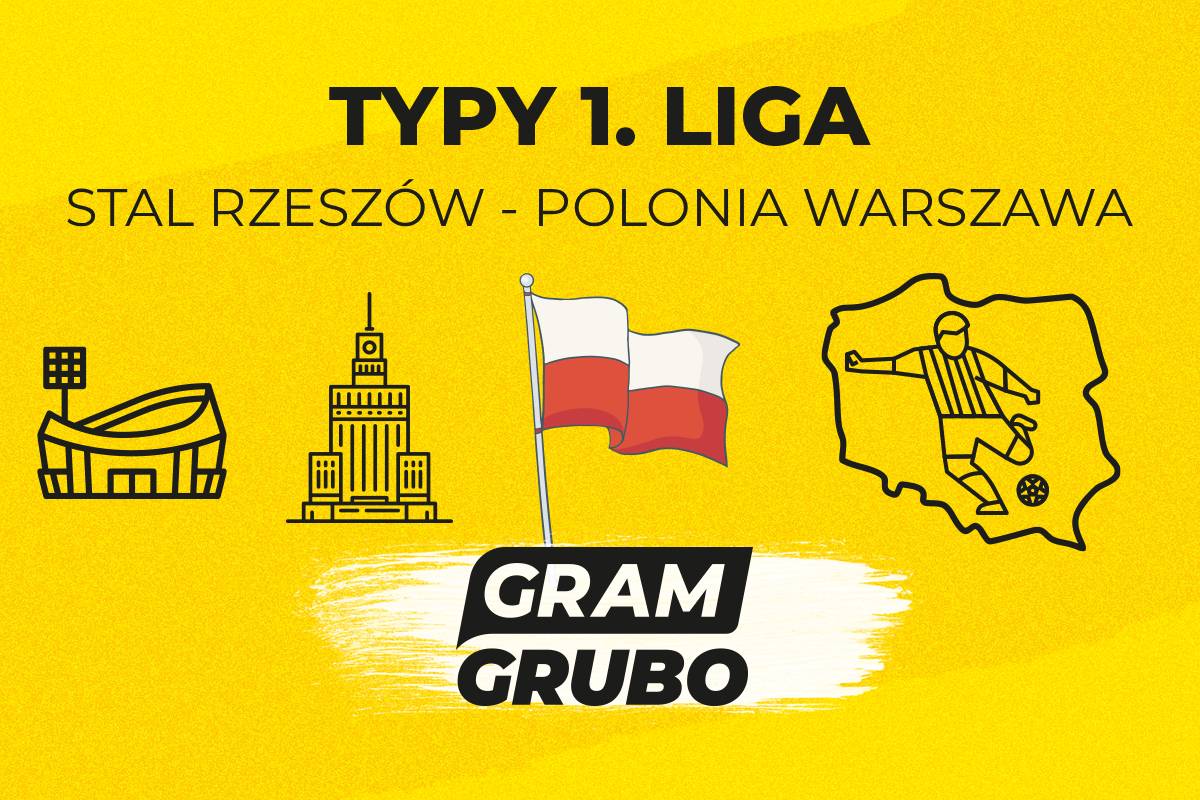 stal rzeszów - polonia warszawa typy
