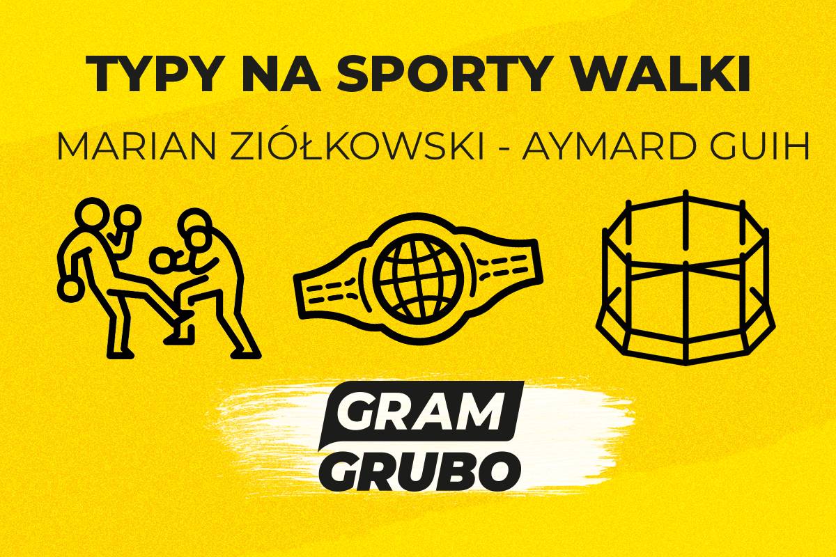 Marian Ziółkowski - Aymard Guih typy