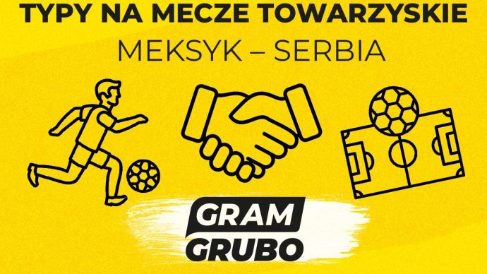 Meksyk – Serbia typy